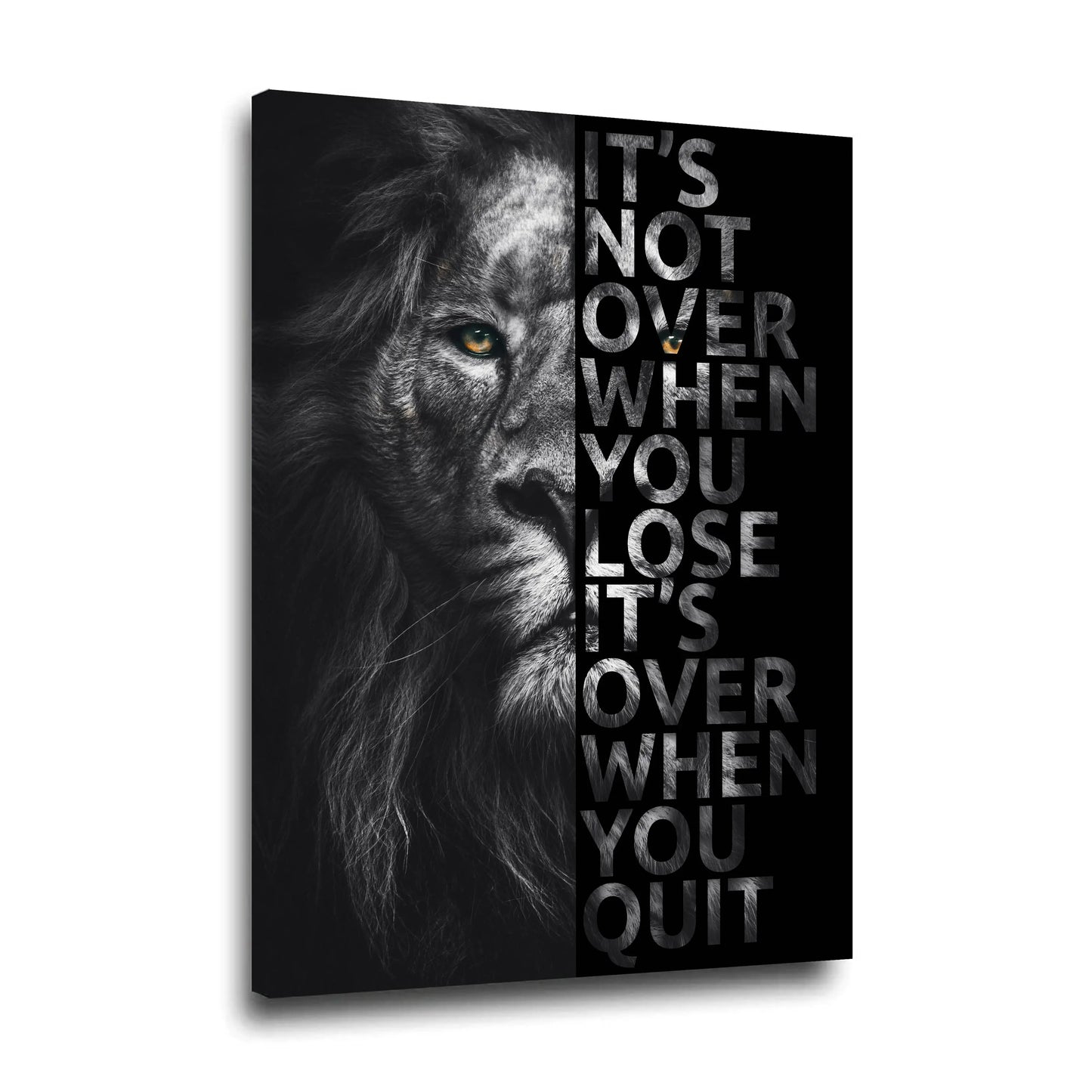 Löwe It Is Not Over When You Lose, schwarz weiß, Motivation Wandbild Kunstwerk
