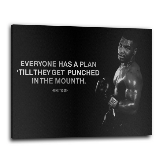 Wandbild Kunstwerk Motivation Mike, Everyone has a Plan