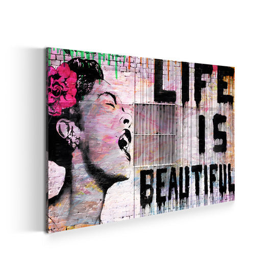 Street Art Life Is Beautiful Wandbild Kunstwerk