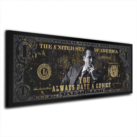 Wandbild Kunstwerk You Always Have A Choice Harvey Dollar